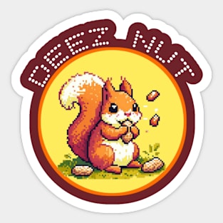 DEEZ NUT pixels Sticker